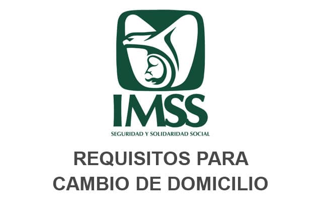 Tramite de Aviso de modificación por cambio de domicilio ante el IMSS